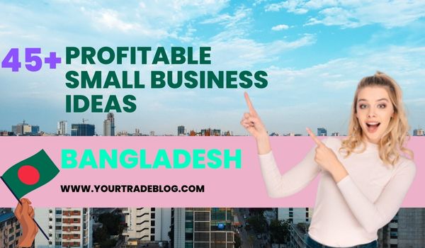 Business Ideas in Bangladesh