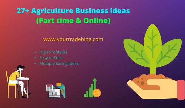 Agriculture Business Ideas