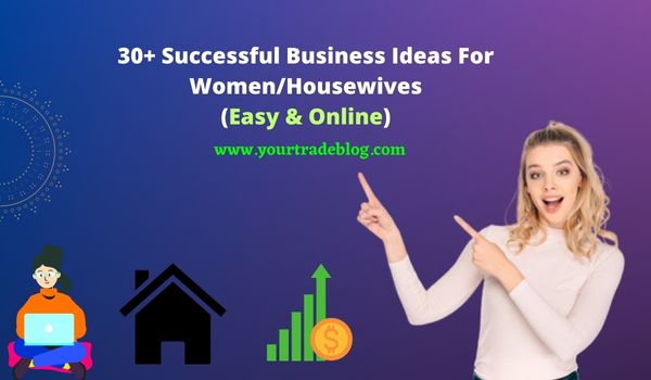 Business Ideas For Women