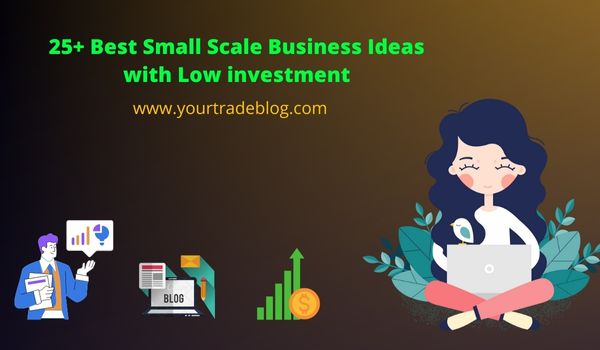 Small Scale Business Ideas